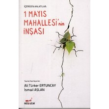 Patika Kitap Içeriden Anlatılar: 1 Mayıs Mahallesi 'nin Inşası