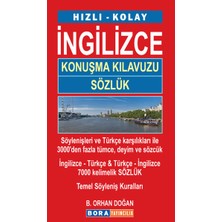 Bora Yayıncılık Hızlı - Kolay Ingilizce Konuşma Kılavuzu Sözlük