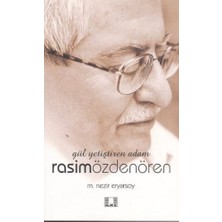 İlke Yayıncılık Gül Yetiştiren Adam Rasim Özdenören