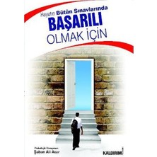 Kaldırım Yayınları Hayatın Bütün Sınavlarında Başarılı Olmak Için