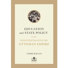 Timaş Akademi Education And State Policy In The Nineteenth-Century Ottoman Empire