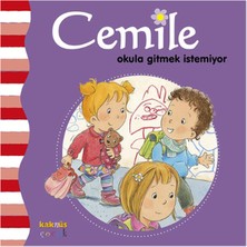 Kaknüs Yayınları Cemile - Okula Gitmek Istemiyor