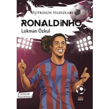 Kabile Çocuk Futbolun Yıldızları Ronaldinho (Poster Hediyeli)