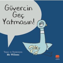 Uçan Fil Yayınları Güvercin Geç Yatmasın!