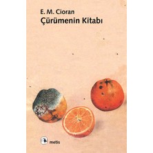 Metis Yayınları Çürümenin Kitabı