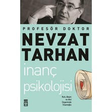 Timaş Yayınları Inanç Psikolojisi ve Bilim   Ruh, Beyin ve Akıl Üçgeninde Insanoğlu