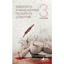 Bulut Yayınları Edebiyatla Ahmaklaştırma Felsefeyle Çökertme 3