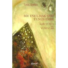 Demos Yayınları Bir Ene’l-Hak Şiiri Yunus Emre Aşık Yunus ve Yunuslar