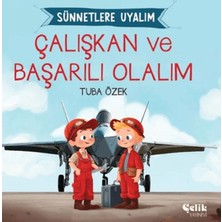 Çelik Yayınevi Çalışkan ve Başarılı Olalım Sünnetlere Uyalım