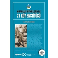 Cumhuriyet Kitapları Kuruluş Öyküleriyle 21 Köy Enstitüsü