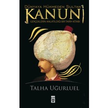 Timaş Tarih Dünyaya Hükmeden Sultan Kanuni