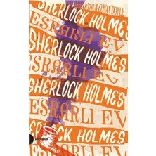 Portakal Kitap Sherlock Holmes 4 - Esrarlı Ev