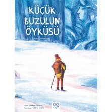 1001 Çiçek Kitaplar Küçük Buzulun Öyküsü