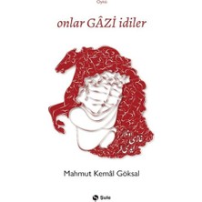Şule Yayınları Onlar Gazi Idiler