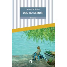 Dergah Yayınları Dem Bu Demdir