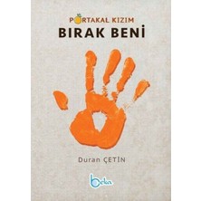 Beka Yayınları Portakal Kızım Bırak Beni