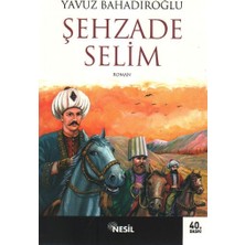 Nesil Yayınları Şehzade Selim
