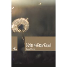 Profil Kitap Günler Ne Kadar Kısaldı