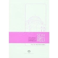 Teslimiyet ve Samimiyet Örneği Şeyh Şaban-I Veli