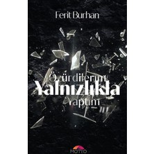 Motto Özür Dilerim Yalnızlıkla Yaptım