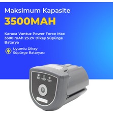 Ümit Maker Karaca Vantuz Power Force Max 3500 Mah 25.2V Dikey Süpürge Batarya