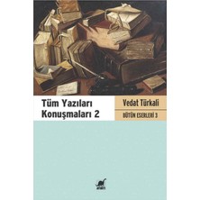 Ayrıntı Yayınları Tüm Yazıları Konuşmaları 2 - Vedat Türkali Bütün Eserleri 3