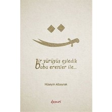 Demos Yayınları Bir Yürüyüş Eyledik Baba Erenler Ile