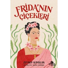Kronik Çocuk Frida’nın Çiçekleri