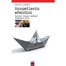 Elips Kitap Manşetlerin Efendisi  Muhtar Olamaz Dediler Başbakan Oldu