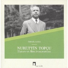 Dergah Yayınları Nurettin Topçu Hayatı ve Bibliyografyası