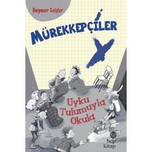 Hep Kitap Mürekkepçiler - Uyku Tulumuyla Okula