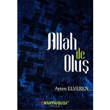 Okumuşlar Yayıncılık Allah Ile Oluş