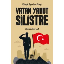 Ema Genç Vatan Yahut Silistre