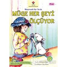 Tübitak Yayınları Müge Her Şeyi Ölçüyor - Matematik Her Yerde