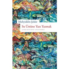Sufi Kitap Su Üstüne Yazı Yazmak