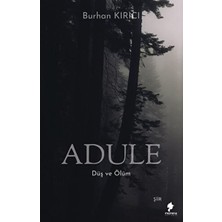 Morena Adule - Düş ve Ölüm
