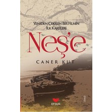 Efsus Yayınları Neş'e; Yeniden Çekilen Bir Filmin Ilk Kareleri