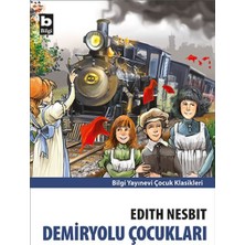 Bilgi Yayınevi Demiryolu Çocukları