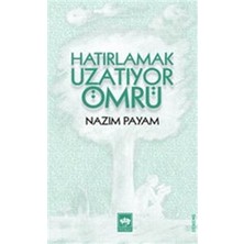 Ötüken Neşriyat Hatırlamak Uzatıyor Ömrü