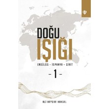Türkiye Diyanet Vakfı Yayınları Doğu Işığı 1 - Endülüs - Ispanya - Girit
