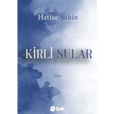 Şule Yayınları Kirli Sular