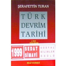 Bilgi Yayınevi Türk Devrim Tarihi 4. Kitap - Çağdaşlık Yolunda Yeni Türkiye (Ikinci Bölüm)