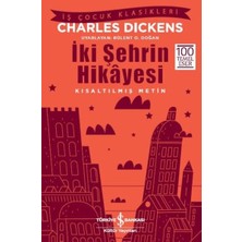 İş Bankası Kültür Yayınları Iki Şehrin Hikayesi (Kısaltılmış Metin)
