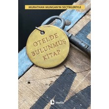 Metis Yayınları Otelde Bulunmuş Kitap - Murathan Mungan’ın Seçtikleriyle