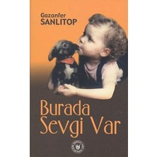 Türk Edebiyatı Vakfı Yayınları Burada Sevgi Var