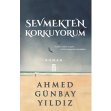 Timaş Yayınları Sevmekten Korkuyorum