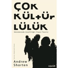 Lejand Çokkültürlülük - Günümüzde Çeşitliliğin Siyasi Teorisi