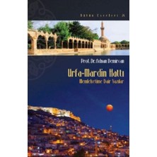 Beyan Yayınları Urfa-Mardin Hattı - Memleketime Dair Yazılar