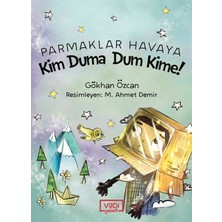 Vadi Yayınları Parmaklar Havaya - Kim Duma Dum Kime!