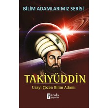 Parola Yayınları Takiyüddin  Uzayı Çözen Bilim Adamı